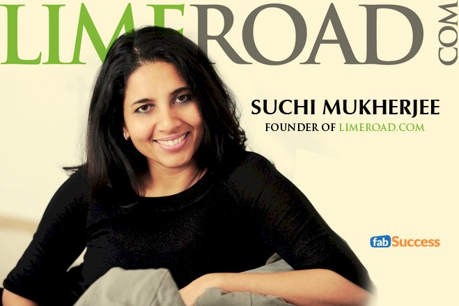Inspiration For Women Who Wish To Pursue Their Dreams - Suchi Mukherjee Founder-Chairperson Of LimeRoad.com