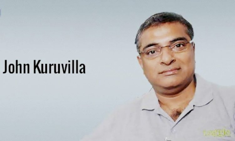 Learn How John Kuruvilla Fight Against Battles Become Successful Personality 