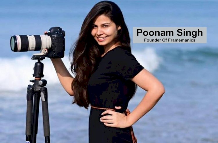 Sizzling & Captivating Poonam Singh Built a Special Empire For Herself In Male-Dominated Photography Field – Exclusive Interview