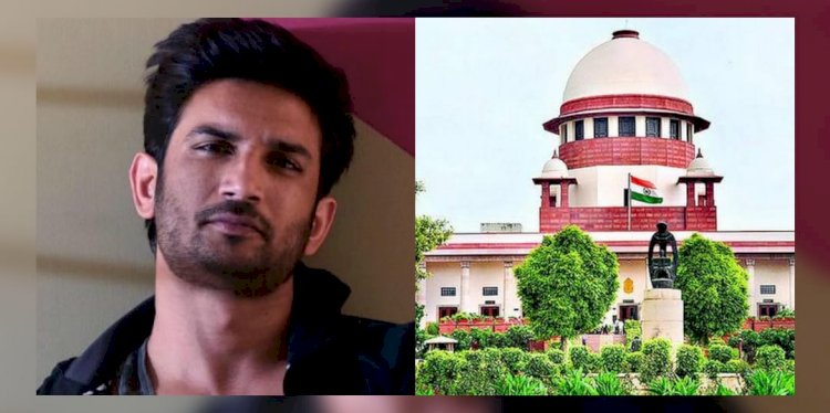 Supreme Court Verdict  In Sushant Singh Case "Set The Wheel Of Justice In Motion" - Highly Appreciable