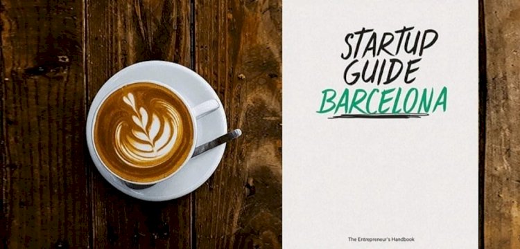 Startup Guide Barcelona- A Series Of Book Is Becoming An Entrepreneurial Base