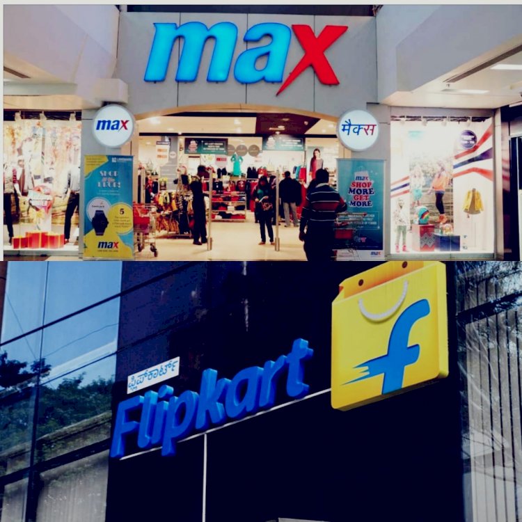 Flipkart And Max Fashion Had Joined Hands To Expand Their Fashion Reach Ahead Of Festive Season