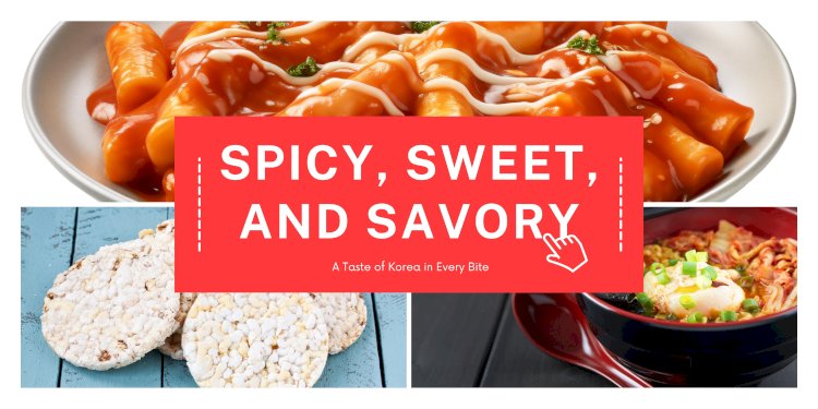 Spicy, Sweet, and Savory: A Taste of Korea in Every Bite